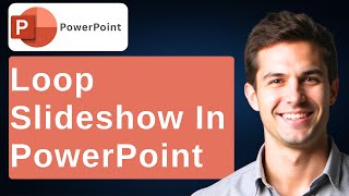 How To Continuously Loop A Slideshow In Microsoft PowerPoint [2026 Guide]