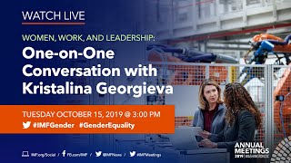 Women, Work, and Leadership: One-on-One Conversation with Kristalina Georgieva