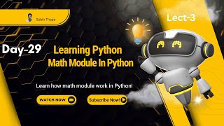 Day 29 – Math Functions Lecture III | Python Math Module from Scratch