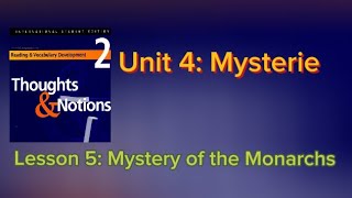 Thoughts and Notions/ Unit 4: Mysteries/Lesson 5: Mystery of the Monarchs
