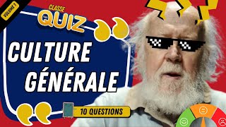 QUIZ RAPIDE de CULTURE GENERALE #1 MOYEN : 10 Questions, 10 Thématiques