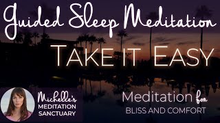 Journey to Relaxation | TAKE IT EASY | Guided Meditation for Deep, Restful Sleep