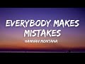 Everybody Makes Mistakes (tiktok) Hannah Montana [Lyrics]