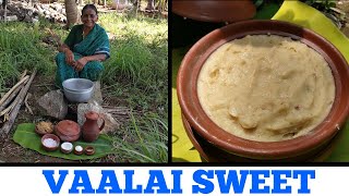 VAALAI SWEET | GRANDMA MAKING | NEW SWEET RECIPES | TAMILAN TRADITIONAL SWEET | IN TAMIL.