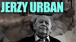 Milioner, który nie wiedział jak się dorobić - Jerzy Urban [ BizSylwetki ]