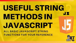 JavaScript Most Useful String Methods | Functions