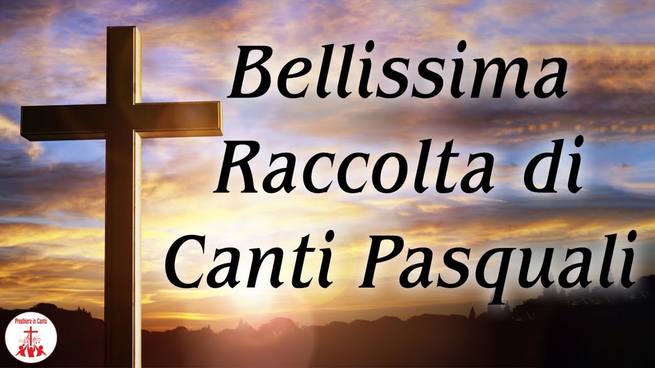 Bellissima Raccolta Di Canti Pasquali #cantireligiosi Di Preghiera In ...