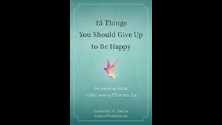 15 Things You Should Give Up to Be Happy by Luminita D. Saviuc - Book review