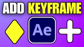 How To Add & Use Keyframes in Adobe After Effects