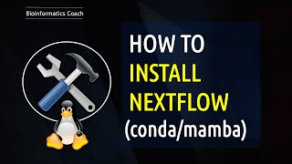 Install Nextflow in Linux using Conda Mamba Micromamba