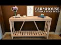 DIY Farmhouse Console Table | How To Build & Finish