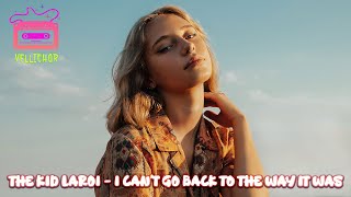The Kid LAROI - I Can't Go Back To The Way It Was (Intro) (Lyrics)