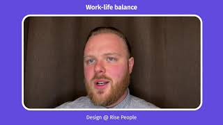 Design @ Rise People - Work-life balance