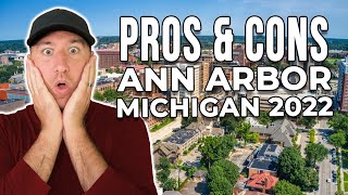 The REAL Pros and Cons of Living in Ann Arbor Michigan 2022 | Living In Ann Arbor Michigan