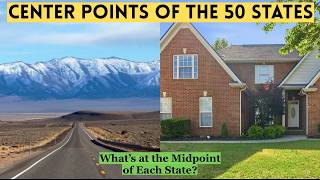 Center Points of the 50 States: What's at the Geographic Center of Each State?