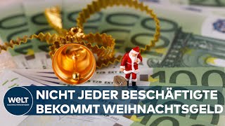 BONUS ZUM JAHRESENDE: Nicht jeder Beschäftigte erhält Weihnachtsgeld