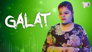 Galat - Video Song | Asees Kaur | Rubina Dilaik | Paras Chhabra | Punjabi Sad Song | Amaze Studio