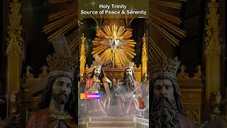 Holy Trinity  -  Source of Peace \u0026 Serenity