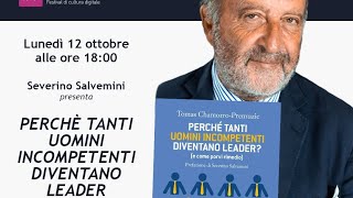 Perché tanti uomini incompetenti diventano leader?