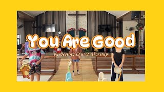 You Are Good by Destiny Church Worship | Tambourine #DanceCover