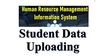 How to upload Students details on Human Resource Management System HRIS HRMIS