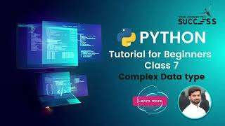 #07 Complex Data Type In Python