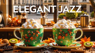 Elegant Morning Jazz Music for Calm, Relax - Sweet Jazz \u0026 Soft Bossa Nova ~ Background Cafe Music