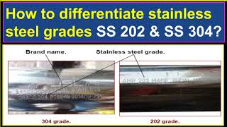 How do we differentiate stainless steel grades SS 202 \u0026 SS 304?/ Stainless steel 202 Vs. 304.