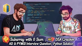 ✅ Finding Subarray with 0 Sum | 450 DSA Cracker | Adobe & Paytm Interview Question | #Python #dsa