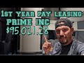 Prime Inc leasing 1st year pay $95,021.28 👀💪💰♒