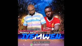 MONGO PACK FT STANLEY O IYIONAWAN (IYEMWEN) MY MOTHER