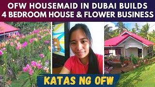 Katas ng OFW: Housemaid in Dubai Builds 4 Bedroom House and Flower Business