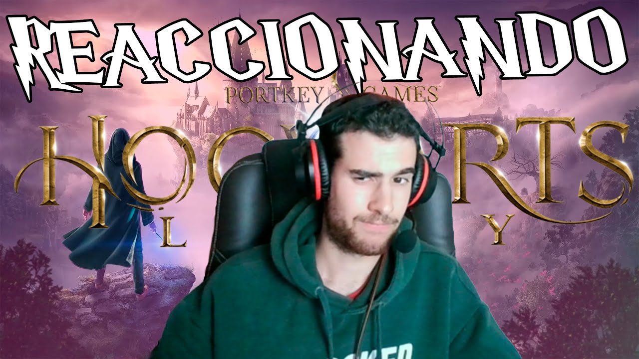Reaccionando Por Primera Vez A Hogwarts Legacy Youtube
