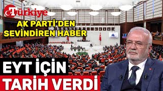 EYT Son Durum: EYT Ne Zaman Çıkacak? AK Parti Milyonların Beklediği Tarihi Verdi - Türkiye Gazetesi