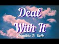 Ashnikko - Deal With It Ft. Kelis (Lyrics)