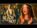 first time watching *READY OR NOT*