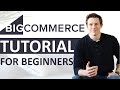 BigCommerce Tutorial 2021 (Complete Ecommerce for Beginners)