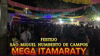 TRADICIONAL FESTEJO DE SÃO MIGUEL _RADIOLA MEGA ITAMARATY 2024