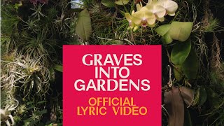 Graves Into Gardens ft. Brandon Lake | Official Lyric Video | Elevation Worship