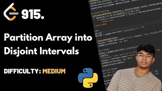 Partition Array into Disjoint Intervals | LeetCode 915 | Theory + Python