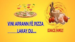 #Ignace family# Haitian #vini aprann fè pizza lakay ou/homemade pizza