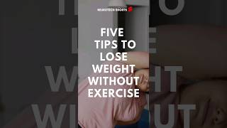 How to lose weight without exercise #shorts #viral