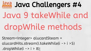 Java 9 takeWhile and dropWhile streams lambdas