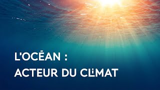 Océan et climat : quels sont les enjeux ?