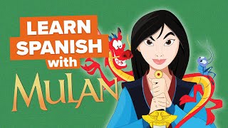 Learn Spanish with Disney Movies: Mulan and Shang’s FIRST Meeting (Mushu SCREWS UP!)