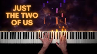 Just the Two of Us - Piano Cover + Sheet Music