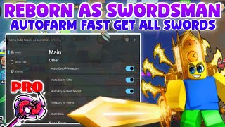 🗡️Reborn As Swordsman Script Pastebin | AutoFarm Safely | Sword Aura Attack | Auto Upgrades *No Key*