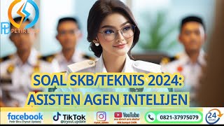 SOAL SKB/TEKNIS 2024: ASISTEN AGEN INTELIJEN @bocoran-soal@kisi-kisi_dan_soal