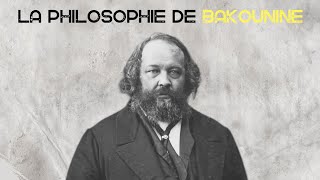 La philosophie de BAKOUNINE