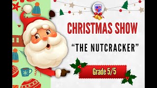 SWTN - Christmas Show (Grade5/5) : “The nutcracker”